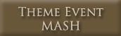 Theme Event - Mash